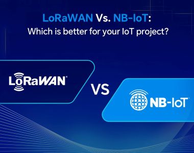 LoRaWAN Vs. NB-IoT: Which is better for your IoT project?